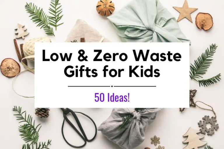 Low & Zero Waste Gifts for Kids