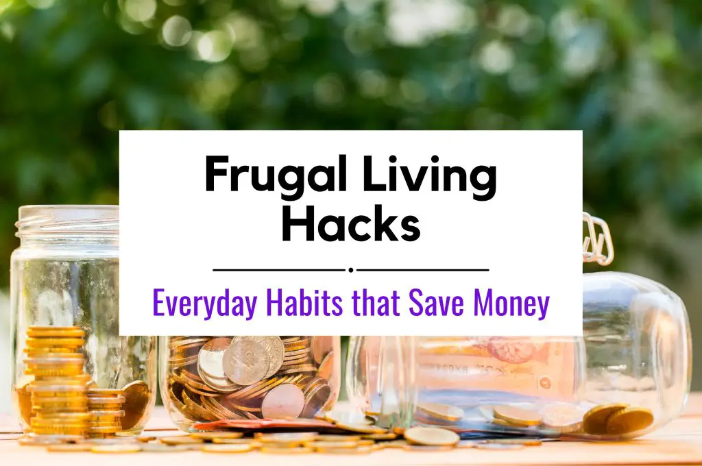 Frugal Living Hacks