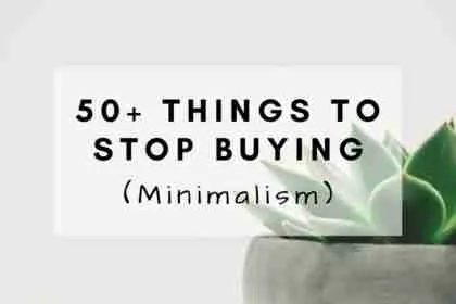 Things to Stop Buying Minmalism