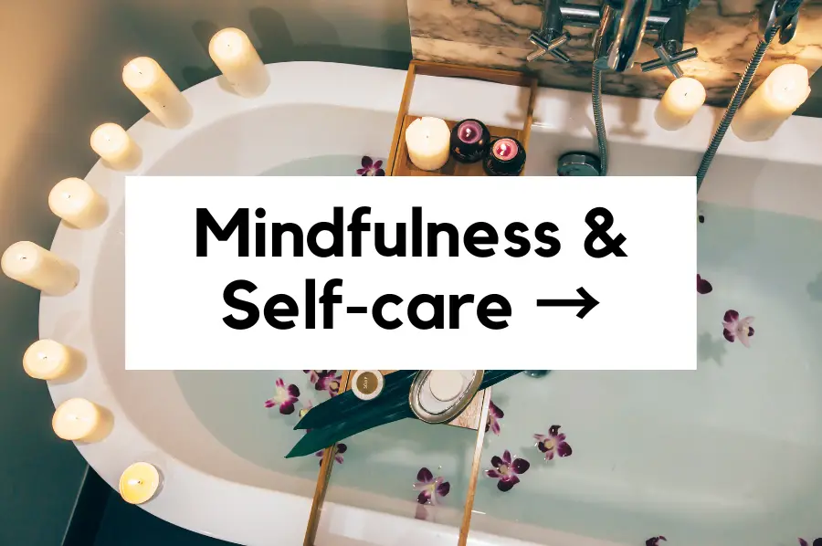 Mindfulness & Self-care