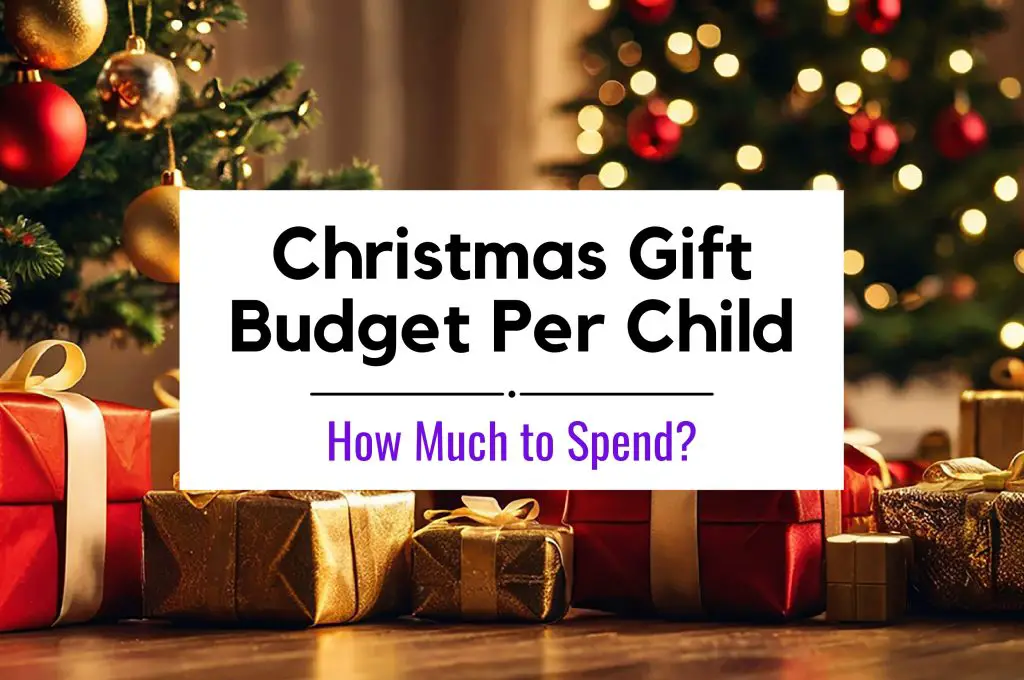 Christmas Gift Budget Per Child