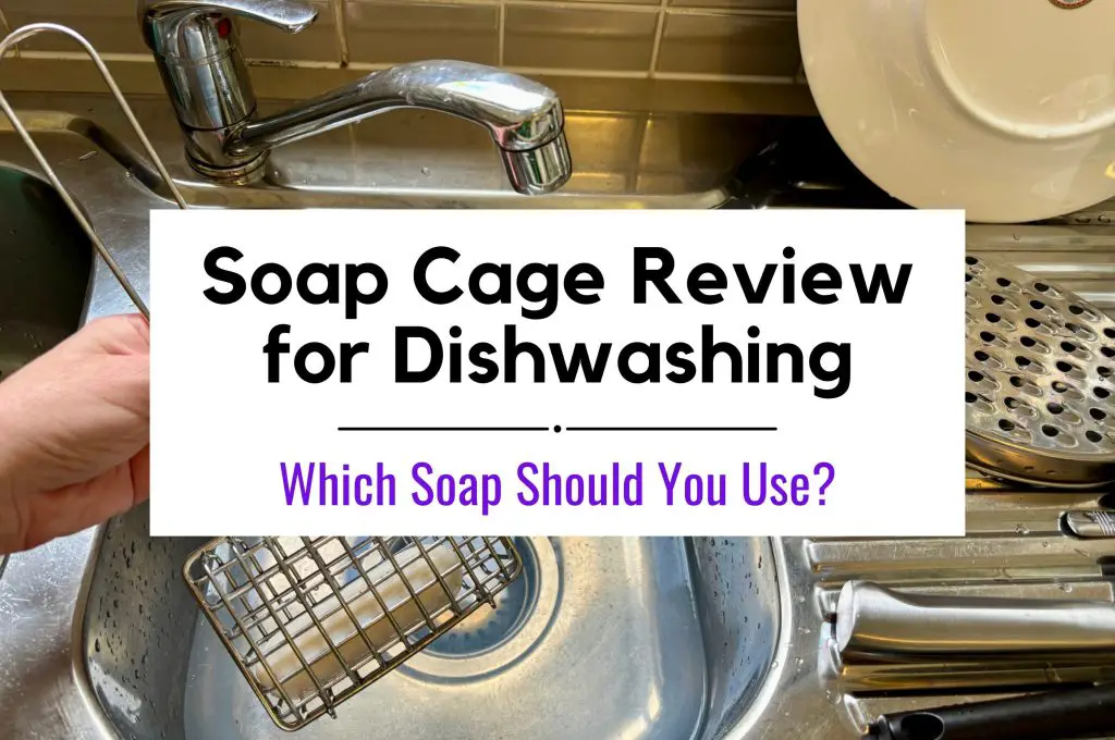Soap Cage Review for Zero Waste Dishwashing
