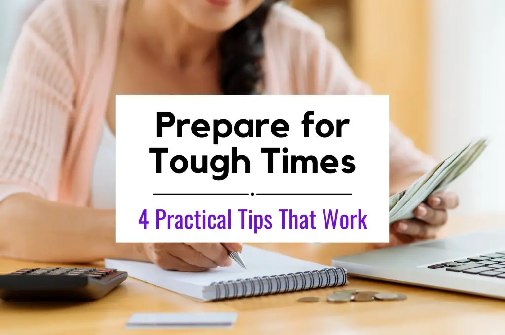 Practical Tips for Preparing for Tough Times