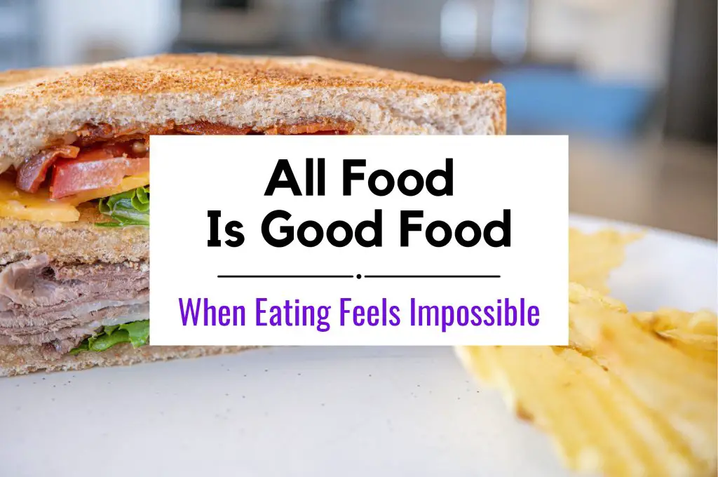 All Food Is Good Food With ARFID